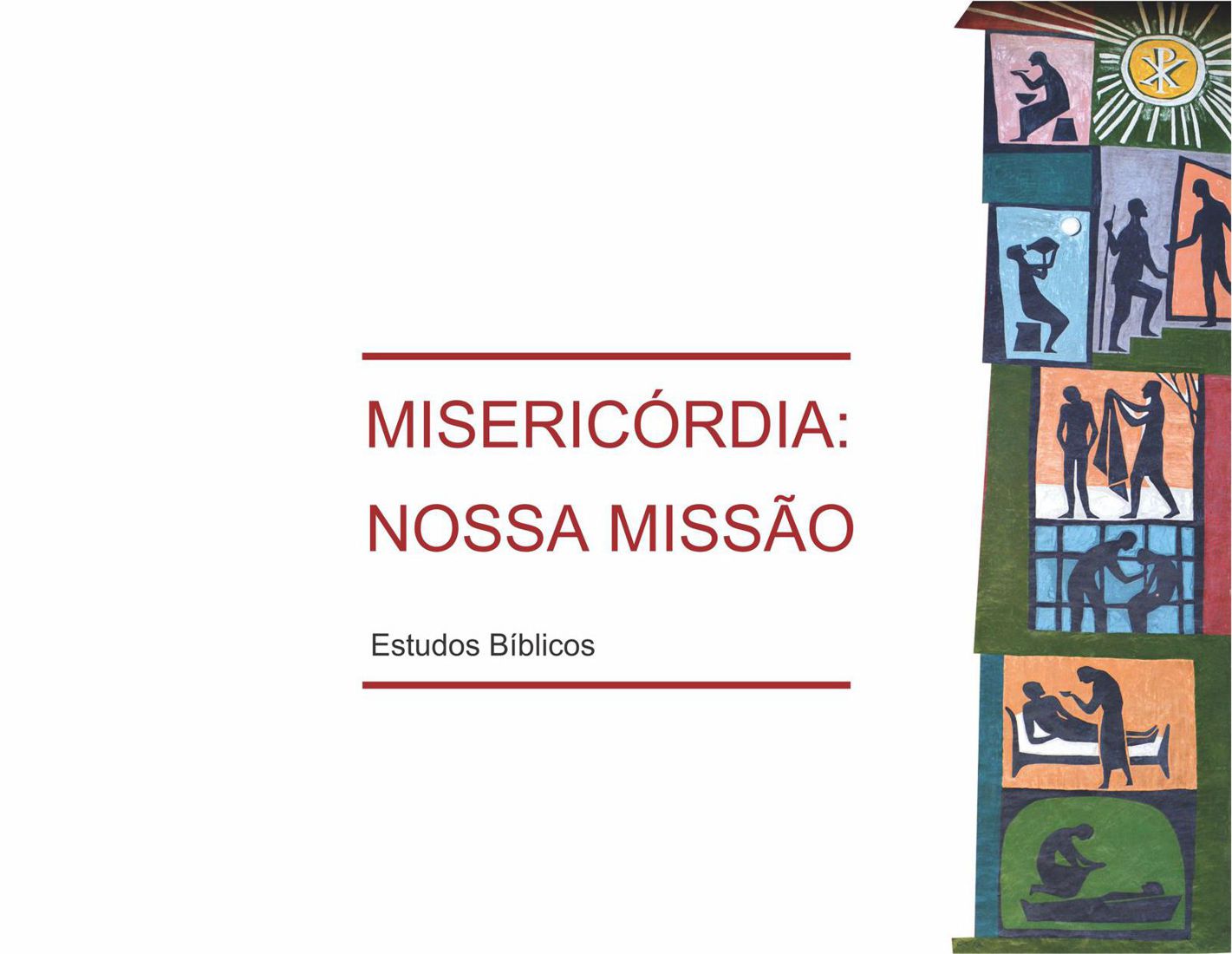 Misericórdia: nossa missão