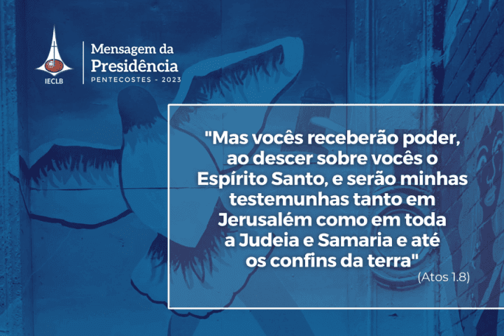 Mensagens da Presidência - Pentecostes 2023