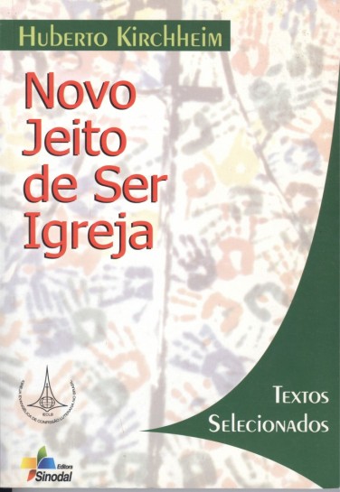 Novo Jeito de Ser Igreja. Textos Selecionados