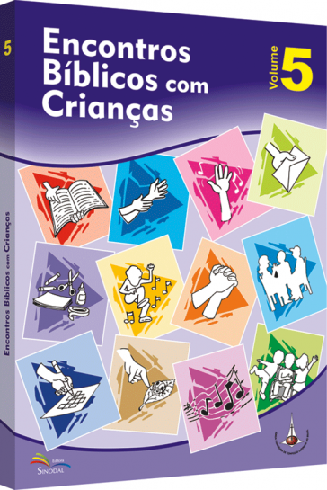 Encontros Bíblicos com Crianças - Volume 5