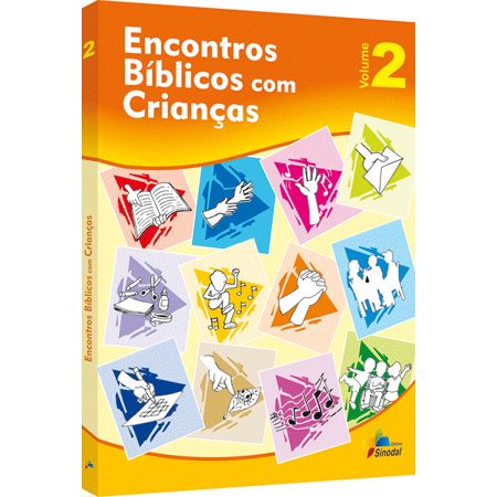 Encontros Bíblicos com Crianças - Volume 2