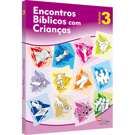 Encontros Bíblicos com Crianças - Volume 3