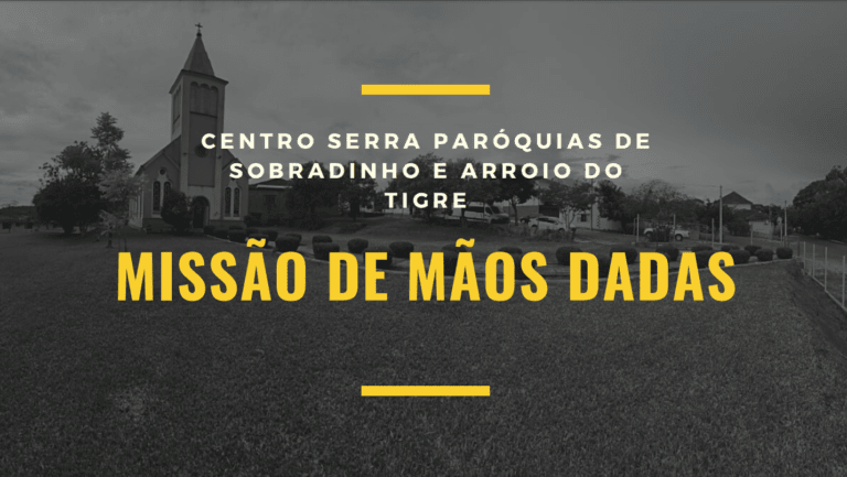 Centro Serra - Paróquias de Sobradinho e Arroio do Tigre