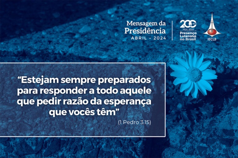 Mensagem da Presidência da IECLB - Abril 2024