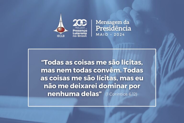 Mensagem da Presidência da IECLB - Maio 2024