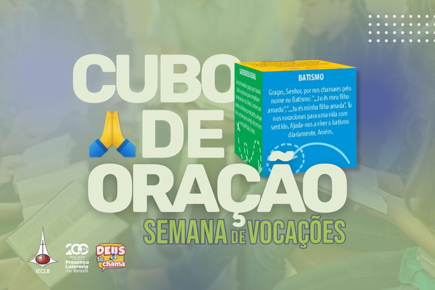 Cubo de oração - Semana de vocações