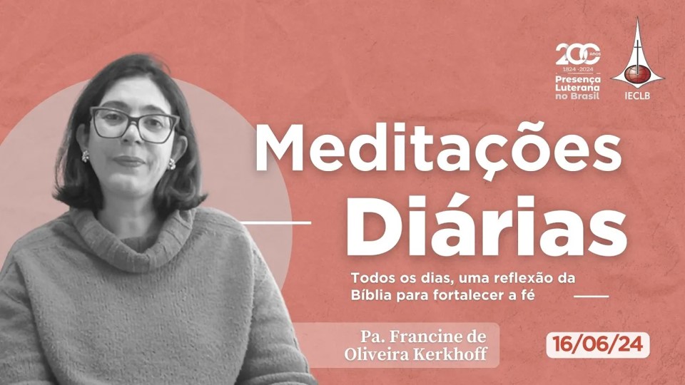 Meditações Diárias 16 06 2024