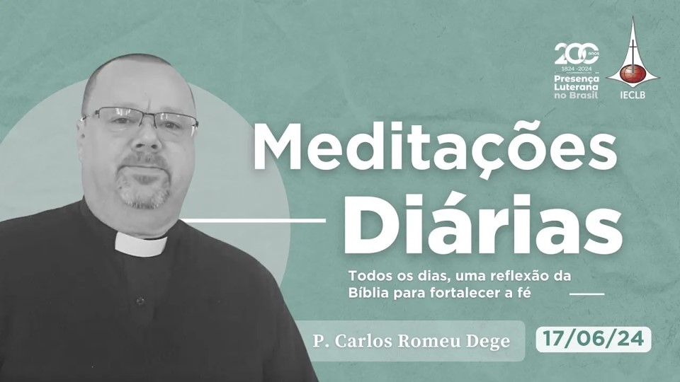 Meditações Diárias 17 06 2024