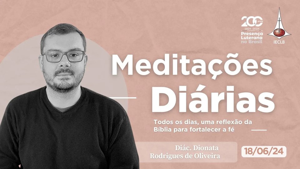 Meditações Diárias 18 06 2024