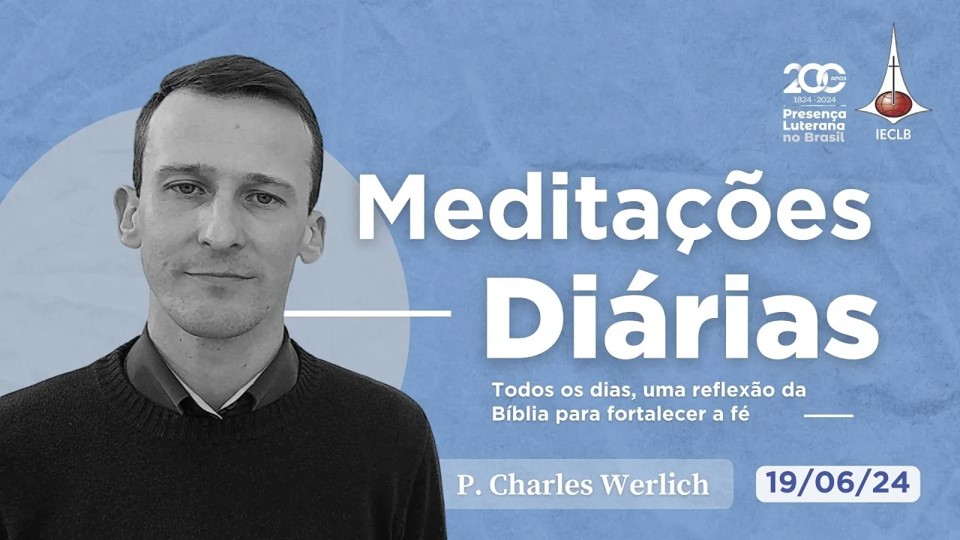 Meditações Diárias 19 06 2024