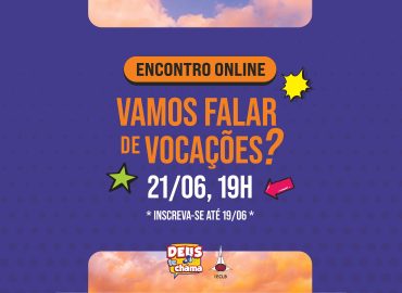 Vamos falar sobre vocações - encontro online